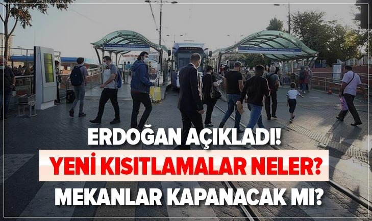 YENİ ÖNLEMLER AÇIKLANDI!