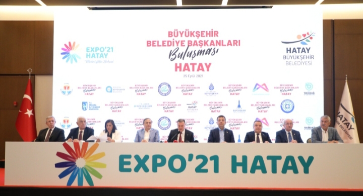 CHP'Lİ BÜYÜKŞEHİR BELEDİYE BAŞKANLARI EXPO 2021 HATAY İÇİN...