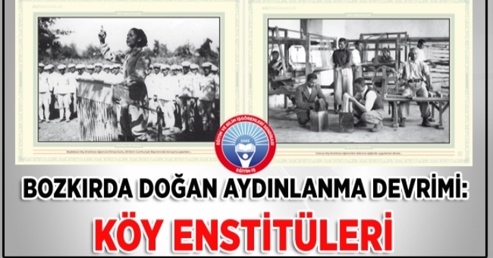 KÖY ENSTİTÜLERİNİN FELSEFESİ,HEYECAN VE RUHUNU OKULLARIMIZDA YAŞATMAK…