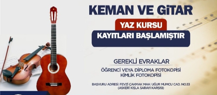 KEMAN VE GİTAR KURS KAYITLARI DEVAM EDİYOR!