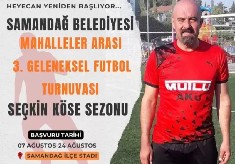 FUTBOL TURNUVASI SON BAŞVURU TARİHİ 24 AĞUSTOS PERŞEMBE GÜNÜ!