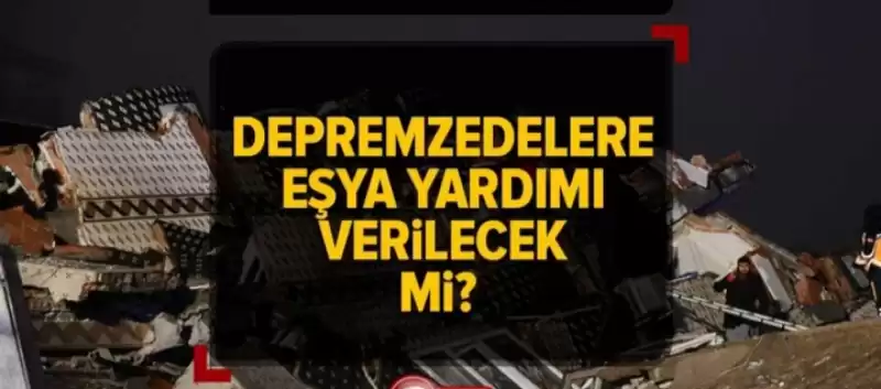 CHP'Lİ GÜZELMANSUR:DEPREMZEDEYE EŞYA YARDIMI NE OLDU?