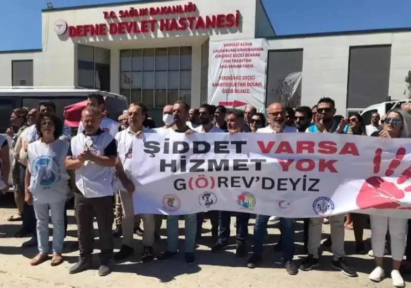 ŞİDDET VARSA HİZMET YOK!