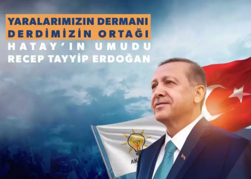 AK PARTİLİ ÖNTÜRK:YARALARIMIZIN DERMANI, DERDİMİZİN ORTAĞI, HATAY'IMIZIN UMUDU...