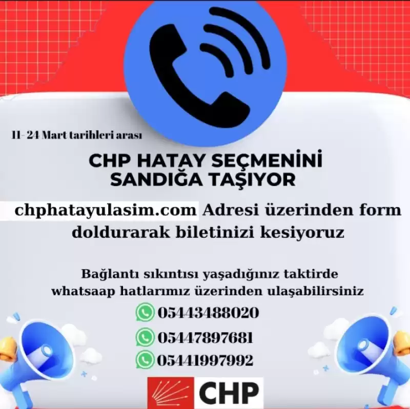 CHP HATAY SEÇMENİNİ SANDIĞA TAŞIYOR!