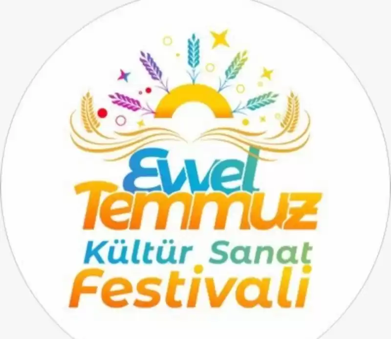 EVVEL TEMMUZ FESTİVALİ BAŞLIYOR!