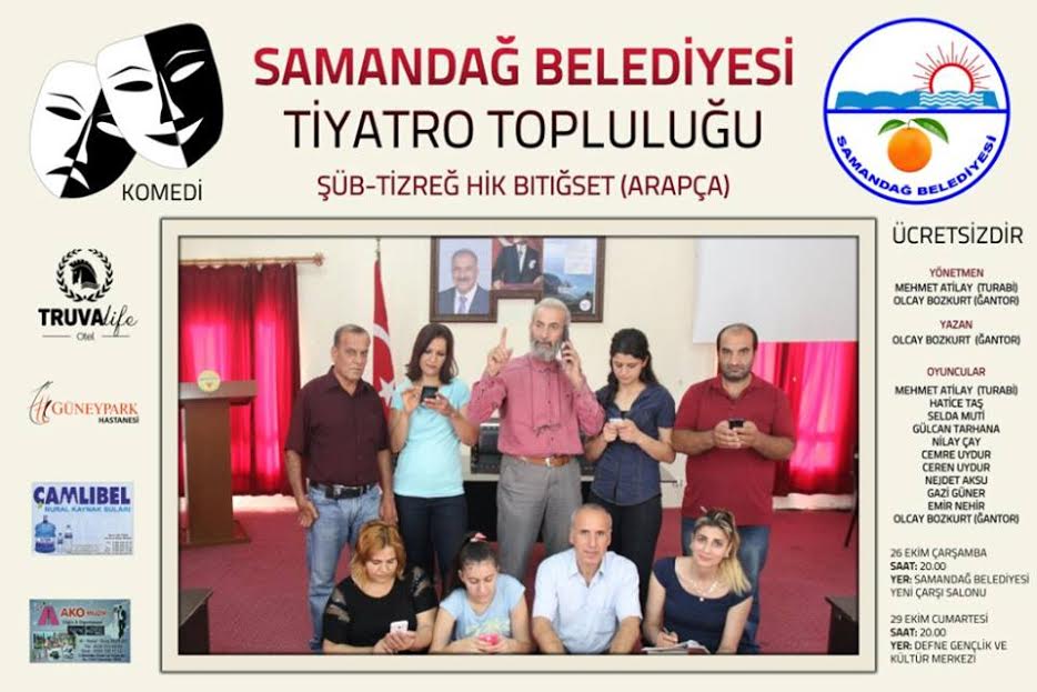 SAMANDAĞ BELEDİYESİ TİYATRO TOPLULUĞUNDAN ARAPÇA OYUN