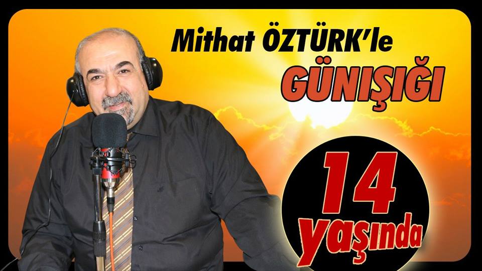 MİTHAT ÖZTÜRK'LE 'GÜNIŞIĞI' 14 YAŞINDA!