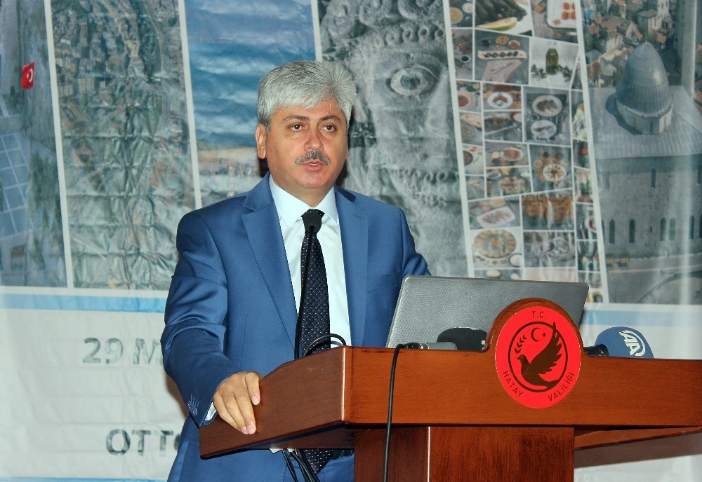 Vali DOĞAN: HATAY Turizmden Gerekli Payı Alamıyor!